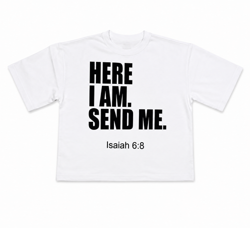 HERE I AM, SEND ME! - WHITE BOXY CROPPED T-SHIRT